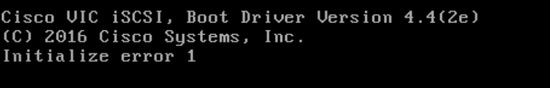 Troubleshoot isci boot on UCS - initialize error