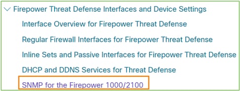 FTD SNMP – Localiser les documents de SNMP – Guide de configuration de Firepower 1xxx/21xx SNMP