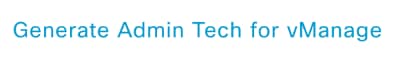 Genera admin-tech per vManage