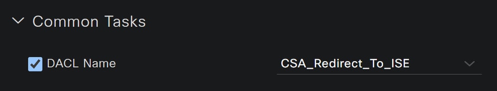 ISE - Autorisierungsprofil - DACL CSA_Redirect_To_ISE
