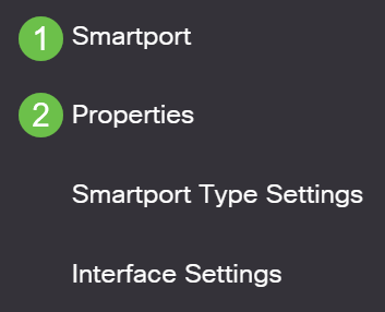 Navigate to Smartport > Properties.