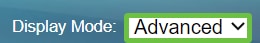 Choose Advanced Display Mode.