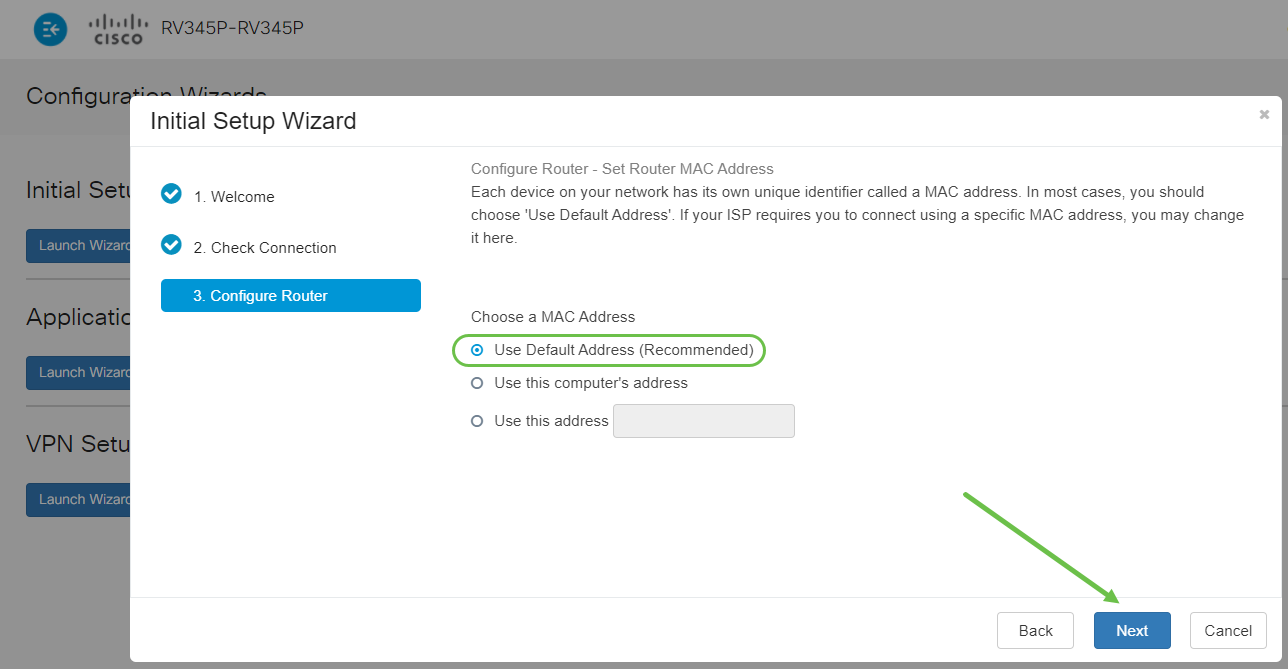 Next, you will select what MAC addresses to assign to devices. Most often, you will use the default address. Click Next.