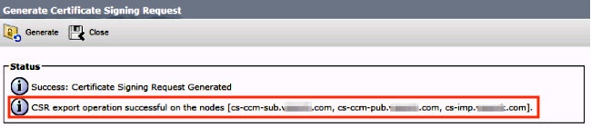 点击Generate and Verify the Nodes listed in CSR are also displayed in the Successful CSR Exported List（生成并验证CSR中列出的节点也会显示在CSR导出成功列表中）